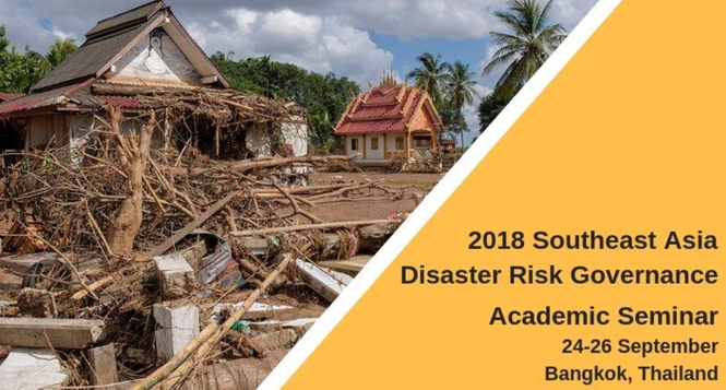 Event: 2018 Southeast Asia Disaster Risk Governance Academic Seminar
