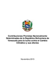 Contribuciones Previstas Nacionalmente Determinadas de la República Bolivariana de Venezuela para la lucha contra el Cambio Climático y sus efectos.pdf